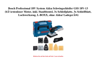 1241 Bosch Professional 18V System Akku Schwingschleifer GSS 18V-13  bÃƒÂ¼rstenloser Motor  inkl. Staubb