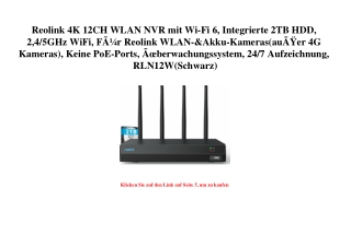 4440 Reolink 4K 12CH WLAN NVR mit Wi-Fi 6  Integrierte 2TB HDD  2 4 5GHz WiFi  FÃƒÂ¼r Reolink WLAN- Akku