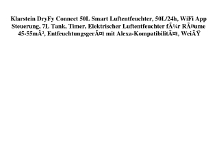 8506 Klarstein DryFy Connect 50L Smart Luftentfeuchter  50L 24h  WiFi App Steuerung  7L Tank  Timer  Ele