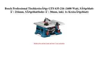 7998 Bosch Professional TischkreissÃƒÂ¤ge GTS 635-216  1600 Watt  SÃƒÂ¤geblatt-ÃƒÂ˜  216mm  SÃƒÂ¤geblatt