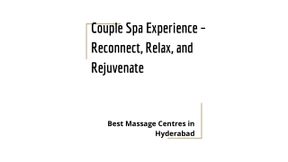 Couple Spa Experience – Reconnect, Relax, and Rejuvenate