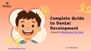 Complete Guide to Dental Development for Kids