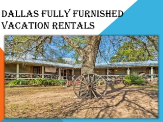 Dallas fully furnished vacation rentals