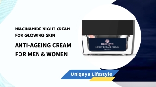 Anti-Ageing Night Cream for Men & Women - Shop Online Today At Uniqaya