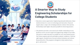 A-Smarter-Way-to-Study-Engineering-Scholarships-for-College-Students.pptx (1)