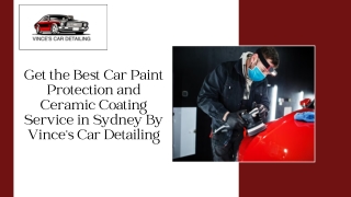 Get the Best Car Paint Protection and Ceramic Coating Service in Sydney By Vince’s Car Detailing
