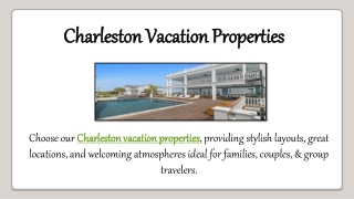 Charleston Vacation Properties