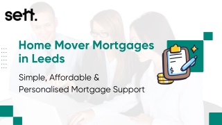 Mortgages for moving home Leeds  Home mover mortgages  Sett Mortgages