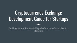 Cryptocurrency Exchange Development Guide for Startups