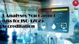 3 Analyses You Cannot Miss for ISO 17025 Accreditation