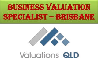Business Valuation Specialist Brisbane - Valuations QLD