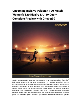 Upcoming India vs Pakistan T20 Match, Women’s T20 Rivalry & U-19 Cup – Complete Preview with Cricbet99