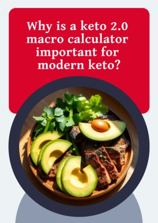 Why is a keto 2.0 macro calculator important for modern keto