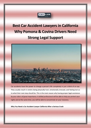 Best Car Accident Lawyers in California: Why Pomona & Covina Drivers Need Strong