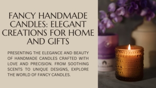 Fancy Handmade Candles Elegant Creations for Home and Gifts