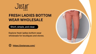 Stylish Fresh Ladies Bottom Wear Wholesale