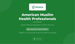 Inspiring Change Through American Muslim Healthcare Experts