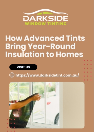 How Advanced Tints Bring Year-Round Insulation to Homes