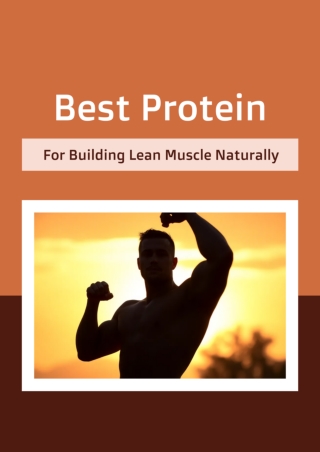 What Is the Best Protein for Building Lean Muscle Naturally