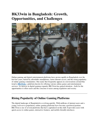 BK33win in Bangladesh: Growth, Opportunities, and Challenges