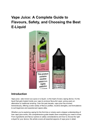 Vape Juice_ A Complete Guide to Flavours, Safety, and Choosing the Best E-Liquid - Google Docs