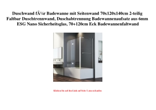 5142 Duschwand fÃƒÂ¼r Badewanne mit Seitenwand 70x120x140cm 2-teilig Faltbar Duschtrennwand  Duschabtren