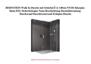 5292 BERNSTEIN Walk In Dusche mit SchiebetÃƒÂ¼r 140cm NT101 Klarglas 8mm ESG Sicherheitsglas Nano Beschi
