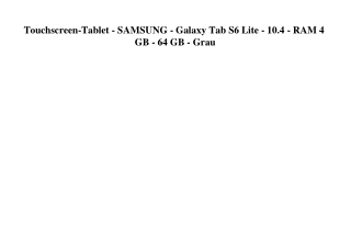 5533 Touchscreen-Tablet - SAMSUNG - Galaxy Tab S6 Lite - 10.4 - RAM 4 GB - 64 GB - Grau 