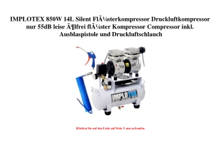 6400 IMPLOTEX 850W 14L Silent FlÃƒÂ¼sterkompressor Druckluftkompressor nur 55dB leise ÃƒÂ¶lfrei flÃƒÂ¼st