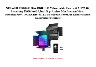 3367 NEEWER RGB1200 60W RGB LED Videoleuchte Panel mit APP 2 4G Steuerung 22000Lux 0 5m 1  prÃƒÂ¤zises M
