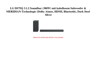 3654 LG DS75Q 3.1.2 Soundbar  380W  mit kabellosem Subwoofer   MERIDIAN-Technologie  Dolby Atmos  HDMI  