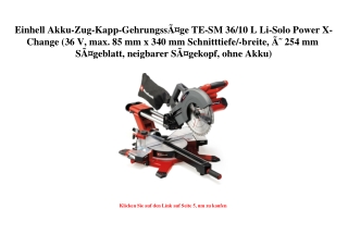 8799 Einhell Akku-Zug-Kapp-GehrungssÃƒÂ¤ge TE-SM 36 10 L Li-Solo Power X-Change  36 V  max. 85 mm x 340