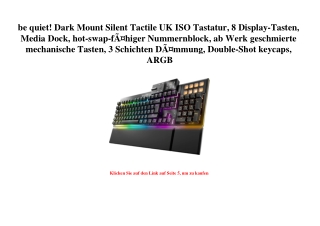 0840 be quiet  Dark Mount Silent Tactile UK ISO Tastatur  8 Display-Tasten  Media Dock  hot-swap-fÃƒÂ¤hi