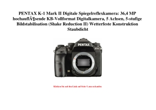 7479 PENTAX K-1 Mark II Digitale Spiegelreflexkamera  36 4 MP hochauflÃƒÂ¶sende KB-Vollformat Digitalkam