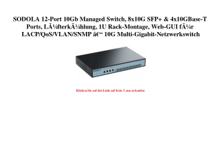 6940 SODOLA 12-Port 10Gb Managed Switch  8x10G SFP    4x10GBase-T Ports  LÃƒÂ¼fterkÃƒÂ¼hlung  1U Rack-Mo
