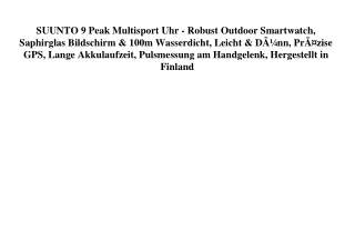 6486 SUUNTO 9 Peak Multisport Uhr - Robust Outdoor Smartwatch  Saphirglas Bildschirm   100m Wasserdicht