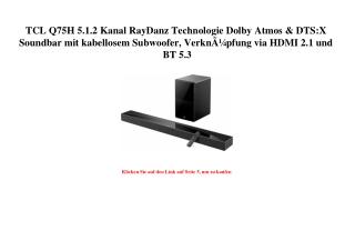 7075 TCL Q75H 5.1.2 Kanal RayDanz Technologie Dolby Atmos   DTS X Soundbar mit kabellosem Subwoofer  Ver