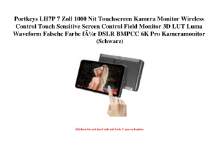 8569 Portkeys LH7P 7 Zoll 1000 Nit Touchscreen Kamera Monitor Wireless Control Touch Sensitive Screen Co