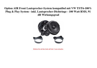 0189 Option AIR Front Lautsprecher-System kompatibel mit VW T5 T6-100  Plug   Play System - inkl. Lautsp