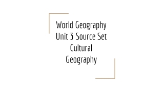 World Geography Unit 3 Source Set Cultural Geography