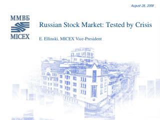 Russian Stock Market: Tested by Crisis