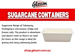 Sugarcane containers