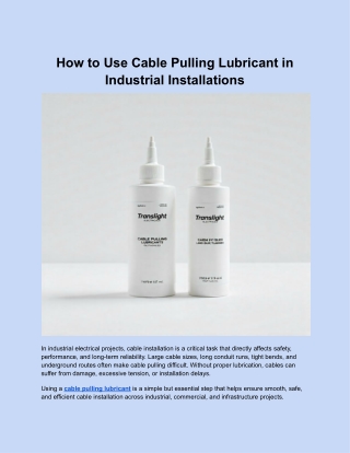 How to Use Cable Pulling Lubricant for Industrial Projects