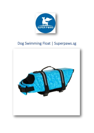 Dog Swimming Float | Superpaws.sg