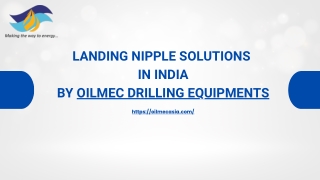 Reliable Landing Nipple Solutions in India by Oilmec