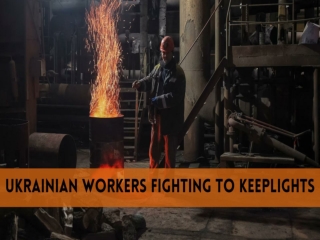 Ukrainian Workers Fighting To Keep Lights