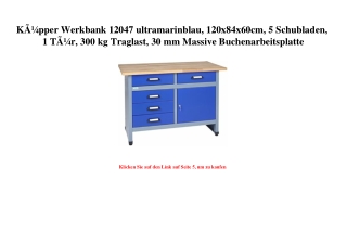 3830 KÃƒÂ¼pper Werkbank 12047 ultramarinblau  120x84x60cm  5 Schubladen  1 TÃƒÂ¼r  300 kg Traglast  30 m