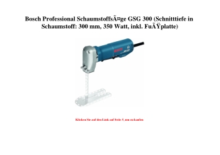 2737 Bosch Professional SchaumstoffsÃƒÂ¤ge GSG 300  Schnitttiefe in Schaumstoff  300 mm  350 Watt  inkl.