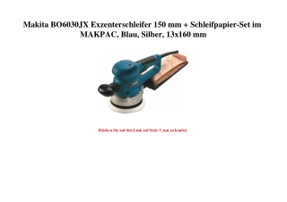 0949 Makita BO6030JX Exzenterschleifer 150 mm   Schleifpapier-Set im MAKPAC  Blau  Silber  13x160 mm