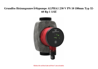 3042 Grundfos HeizungsumwÃƒÂ¤lzpumpe ALPHA1 230 V PN 10 180mm Typ 32-60 Rp 1 1 4Z